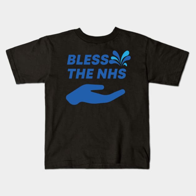 Bless The NHS Kids T-Shirt by glowU